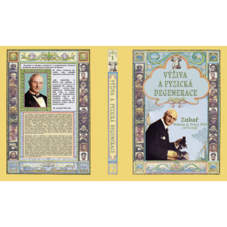 Zubař Weston A. Price - Výživa a fyzická degenerace (české vydání)